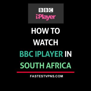 Watch BBC iPlayer in South Africa