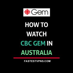 watch cbc gem in australia