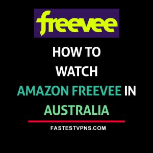 watch Amazon Freevee in Australia