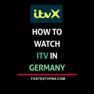 watch ITVX in Germany